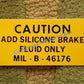 Aufkleber – ADD SILICONE BRAKE FLUID, MIL-B-46176